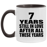 7th Anniversary 7 Years Still In Love After These Years - 11oz Accent Mug Black