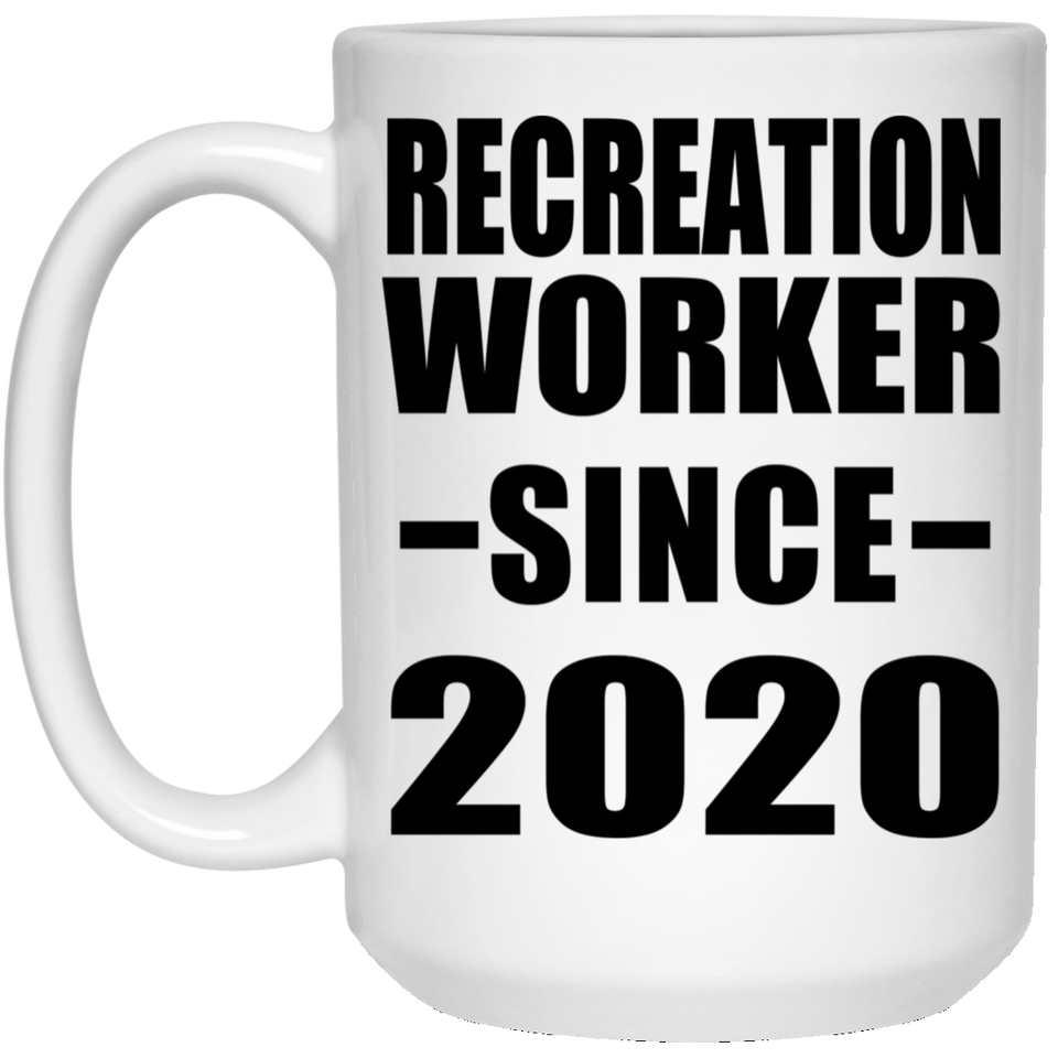 Recreation Worker Since 2020 - 15oz Coffee Mug