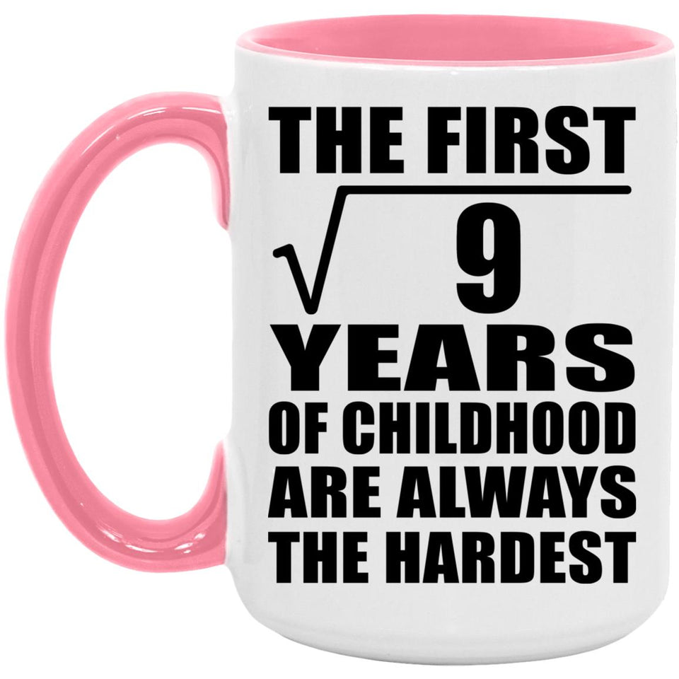 3rd Birthday Square Root of 9 Years of Childhood - 15oz Accent Mug Pink