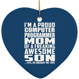 Proud Computer Programmer Mom Of Awesome Son - Heart Ornament