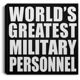 World's Greatest Military Personnel - Canvas Square