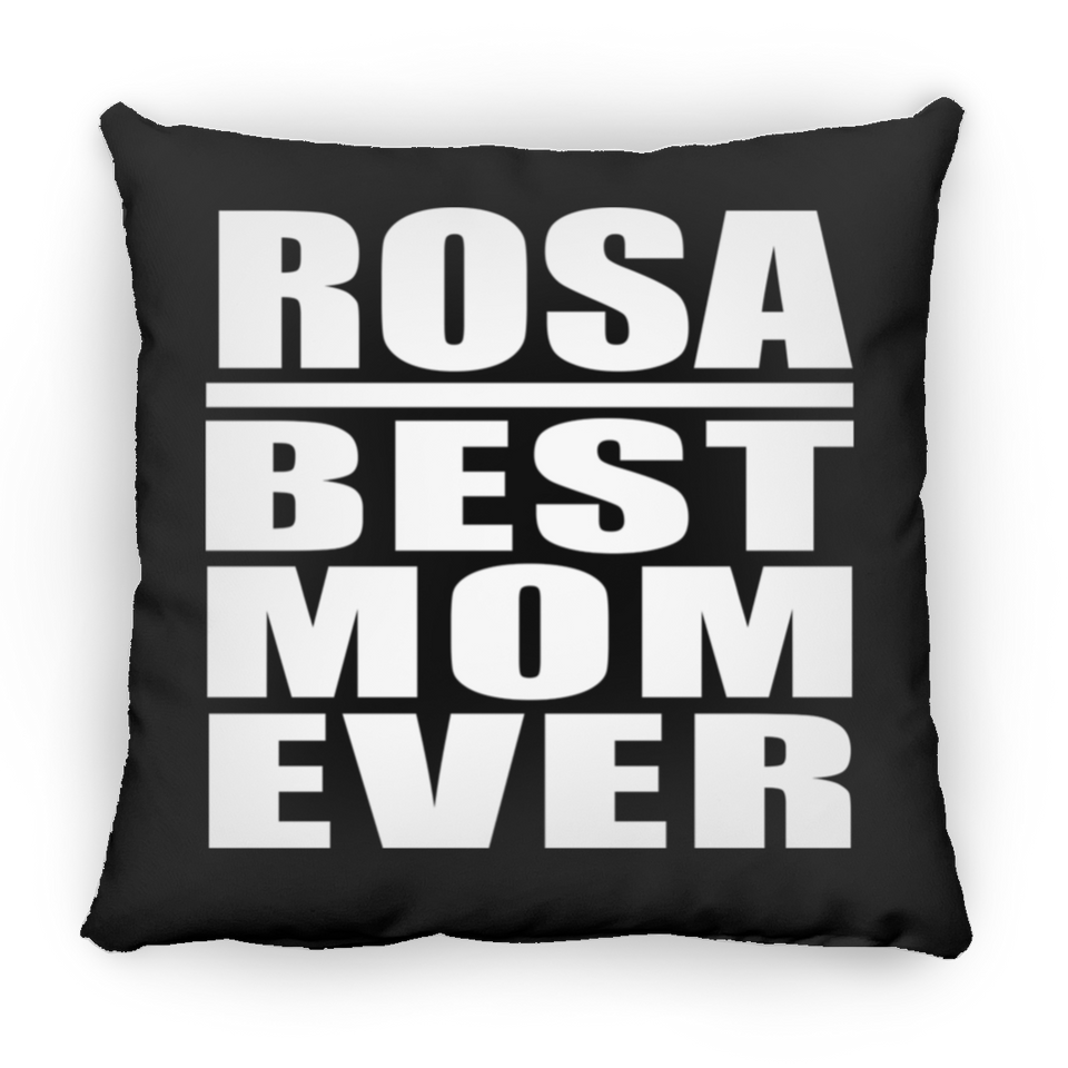 Rosa Best Mom Ever - Throw Pillow Black