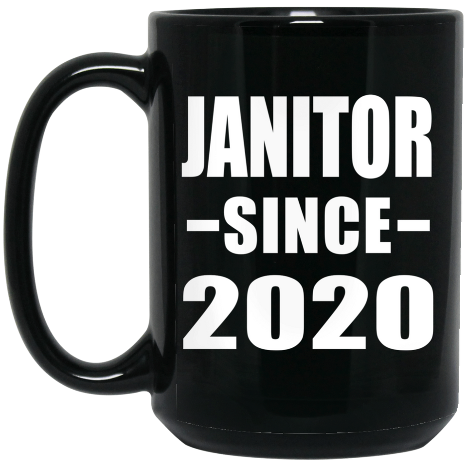Janitor Since 2020 - 15oz Coffee Mug Black