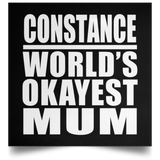 Constance World's Okayest Mum - Poster Square