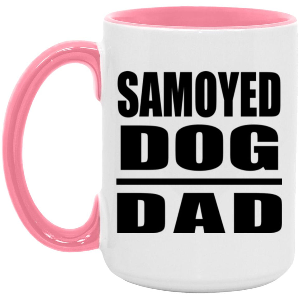 Samoyed Dog Dad - 15oz Accent Mug Pink