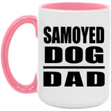 Samoyed Dog Dad - 15oz Accent Mug Pink