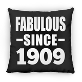 115th Birthday Fabulous Since 1909 - Throw Pillow Black