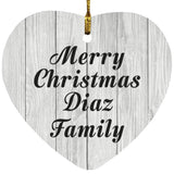 Merry Christmas Diaz Family - Heart Ornament F