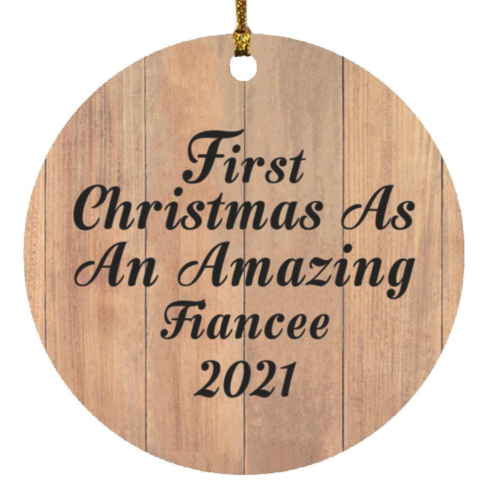 First Christmas As An Amazing Fiancee 2021 - Circle Ornament C