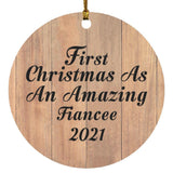 First Christmas As An Amazing Fiancee 2021 - Circle Ornament C