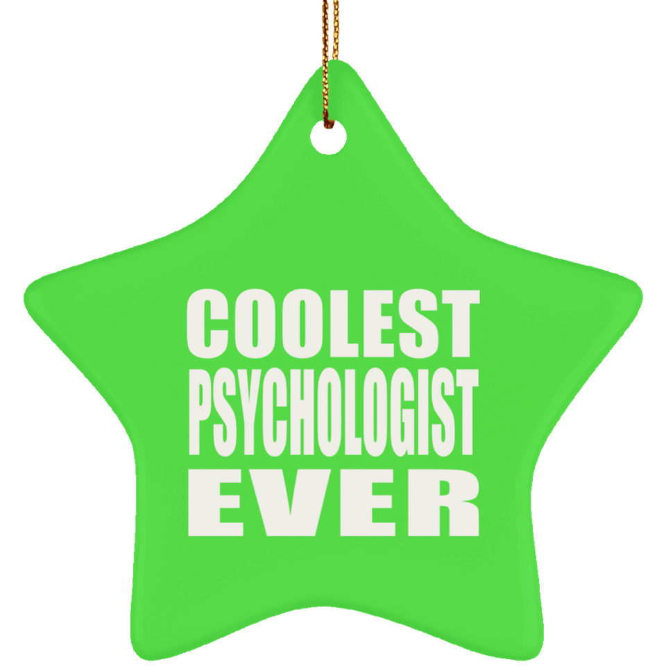 Coolest Psychologist Ever - Star Ornament