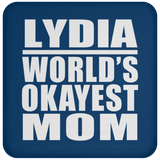 Lydia World's Okayest Mom - Drink Coaster