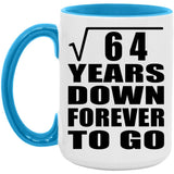 8th Anniversary Square Root of 64 Years Down Forever To Go - 15oz Accent Mug Blue