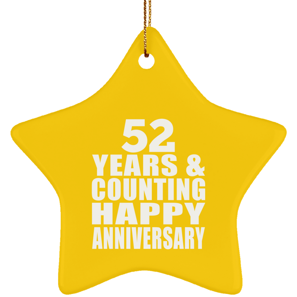 Happy 52nd Anniversary 52 Years & Counting - Star Ornament