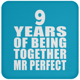 9th Anniversary 9 Years Of Being Mr Perfect - Drink Coaster