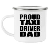 Proud Taxi Driver Dad - 12oz Camping Mug