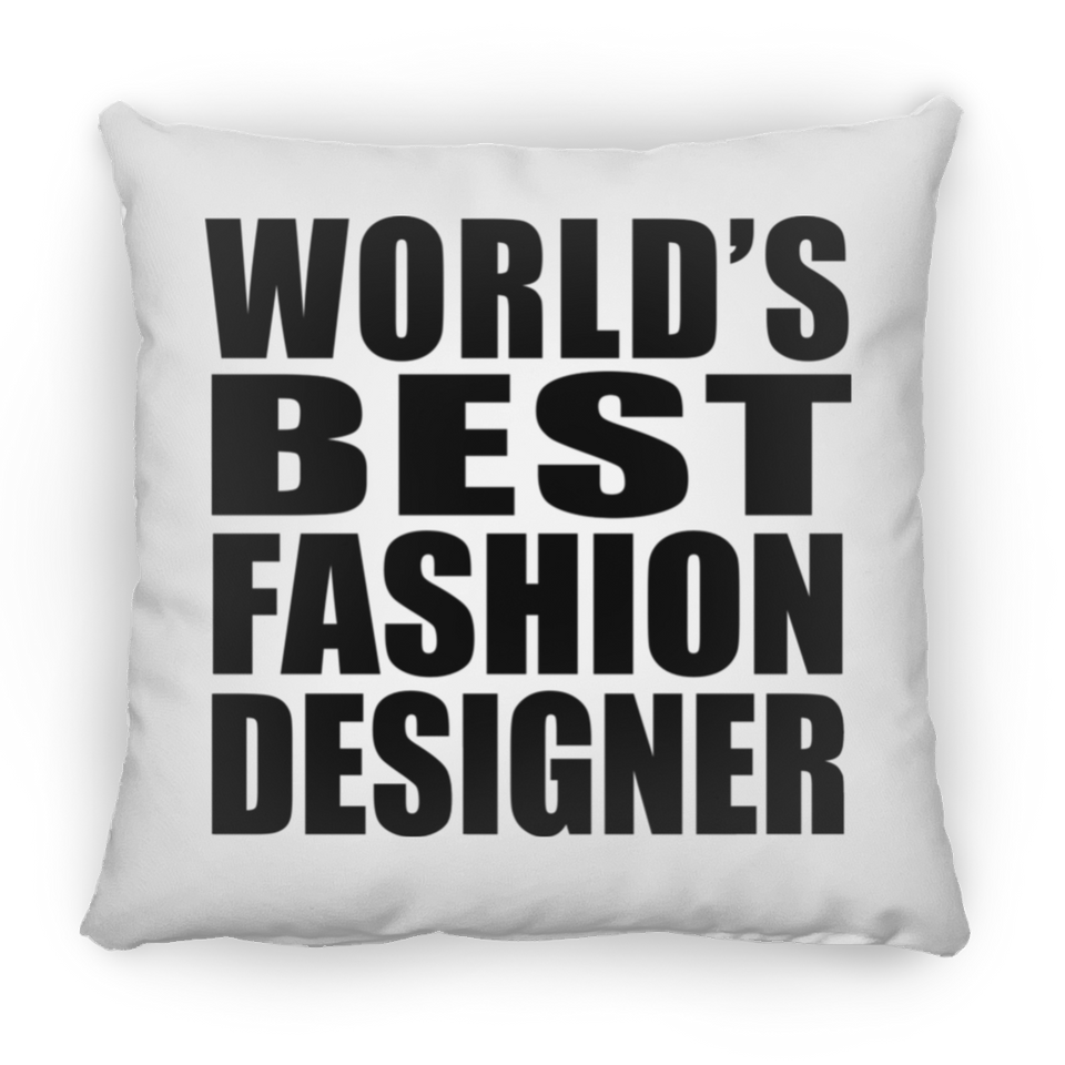 World's Best Fashion Designer - Throw Pillow