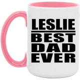 Leslie Best Dad Ever - 15oz Accent Mug Pink
