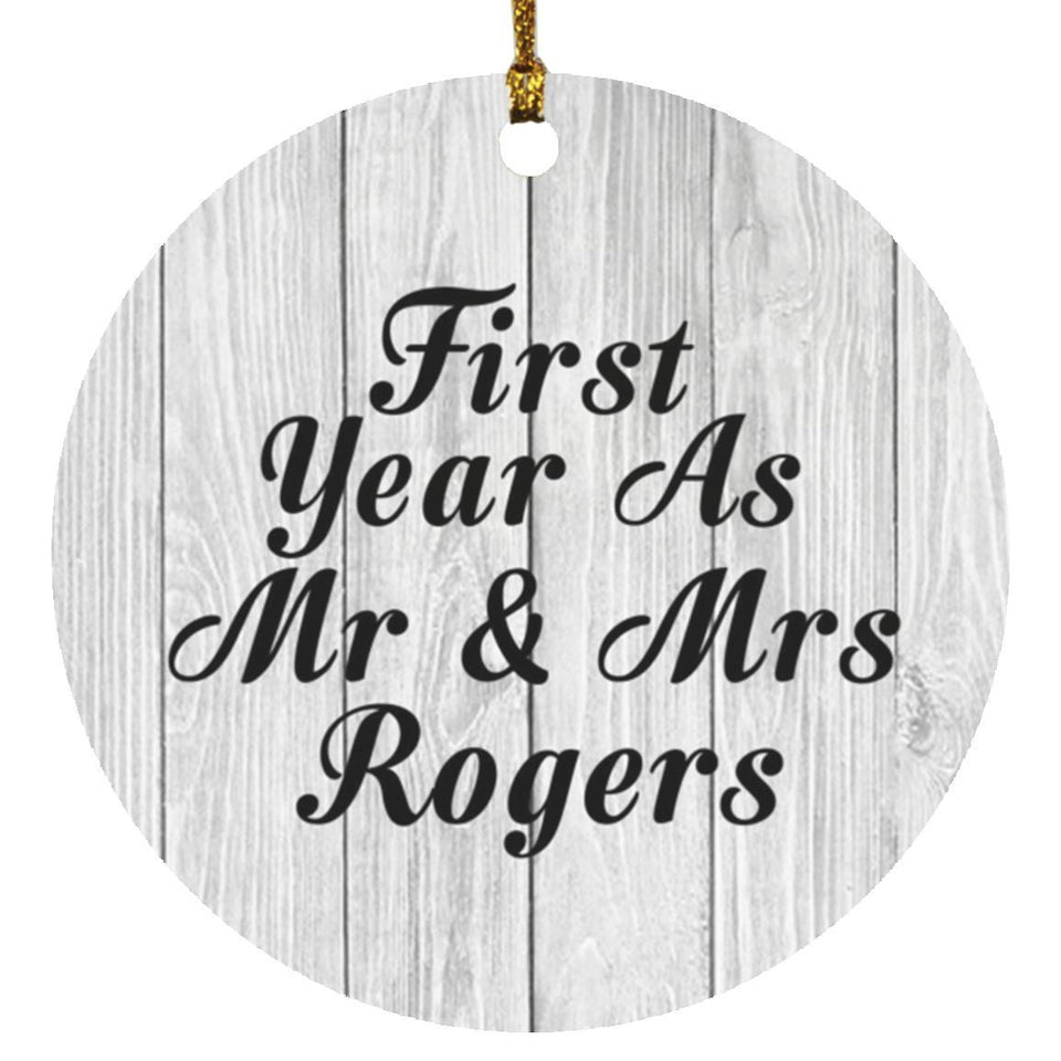 First Year As Mr & Mrs Rogers - Circle Ornament F