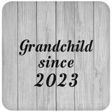 Grandchild Since 2023 - Drink Coaster F