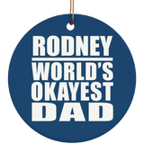 Rodney World's Okayest Dad - Circle Ornament