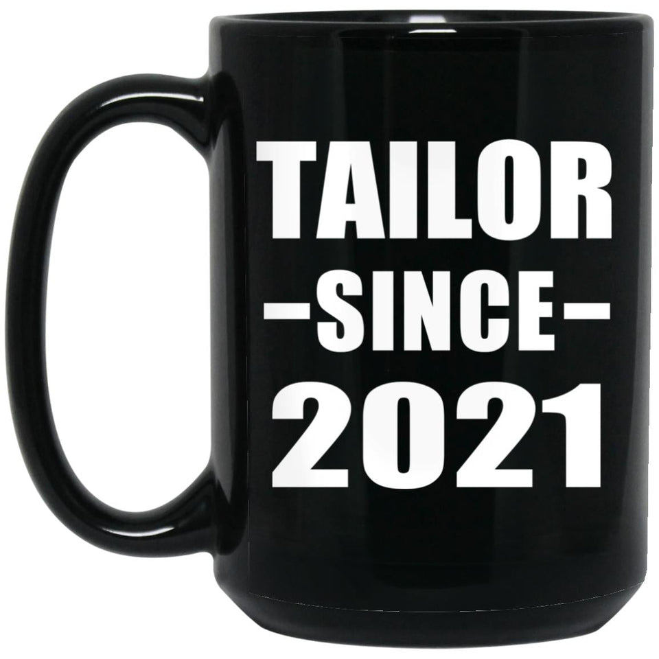 Tailor Since 2021 - 15oz Coffee Mug Black