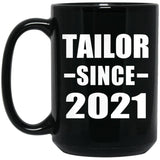 Tailor Since 2021 - 15oz Coffee Mug Black