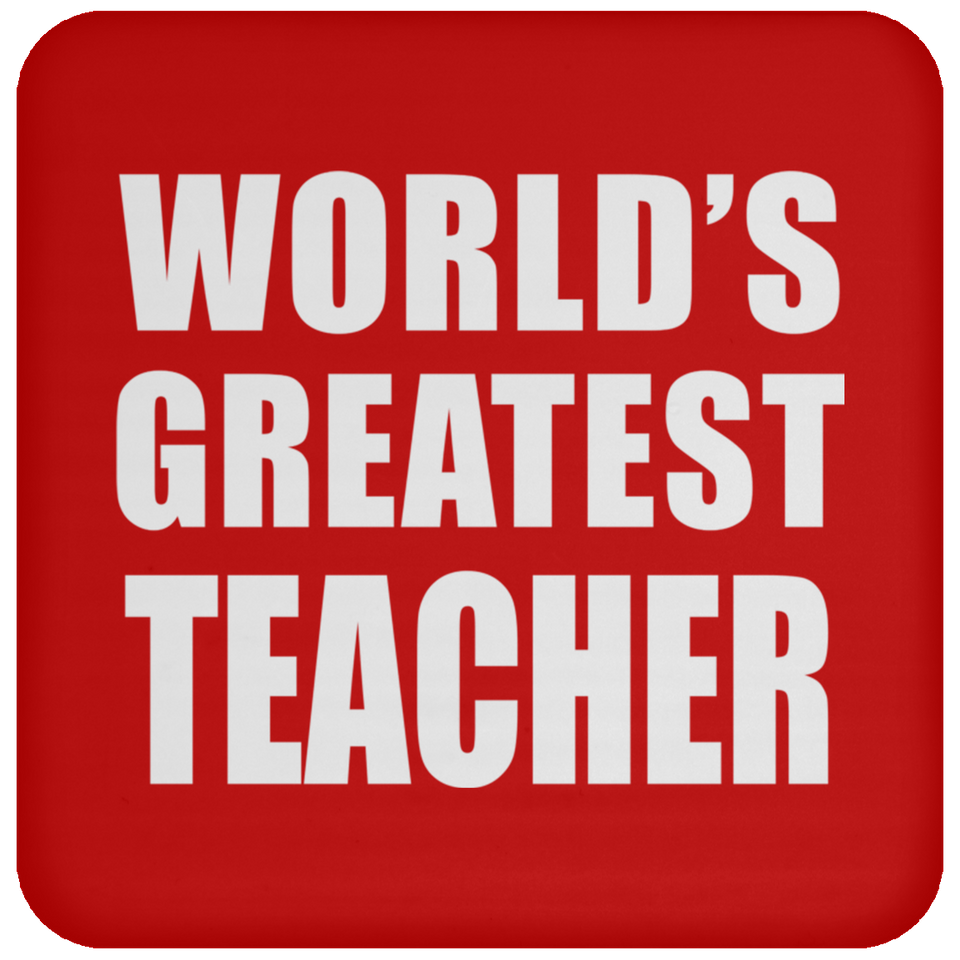 World's Greatest Teacher - Drink Coaster