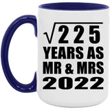 15th Anniversary Square Root of 225 Years As Mr & Mrs 2022 - 15oz Accent Mug Purple