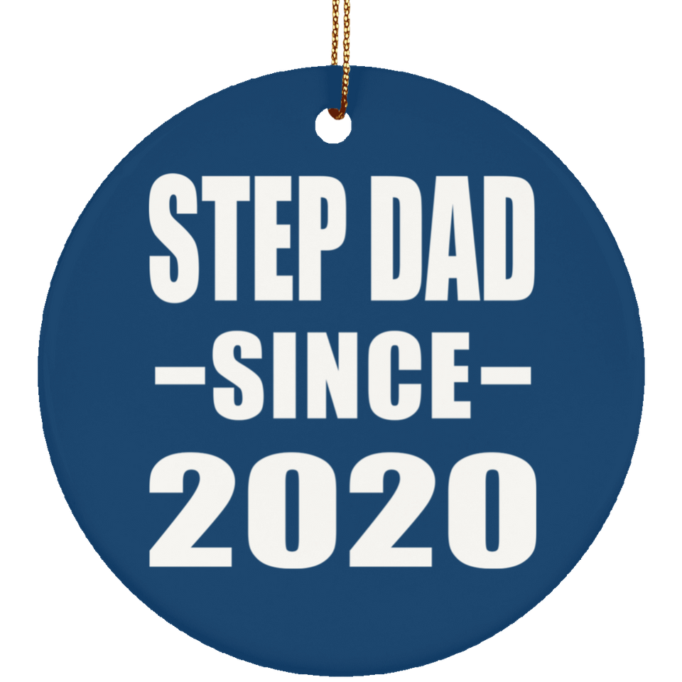 Step Dad Since 2020 - Circle Ornament