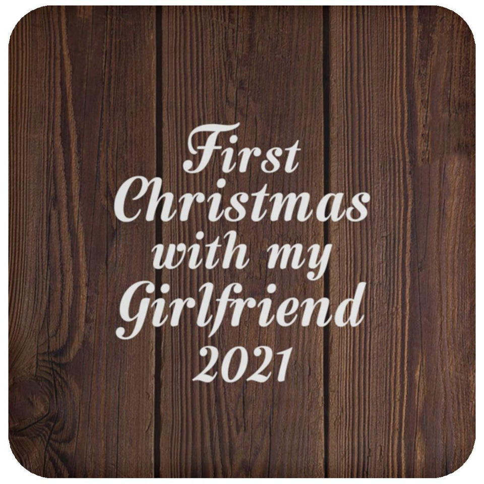 First Christmas With My Girlfriend 2021 - Drink Coaster D