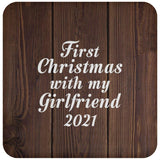 First Christmas With My Girlfriend 2021 - Drink Coaster D