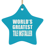 World's Greatest Tile Installer - Star Ornament