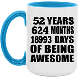 52nd Birthday 52 Years 624 Months 18993 Days Of Awesome - 15oz Accent Mug Blue