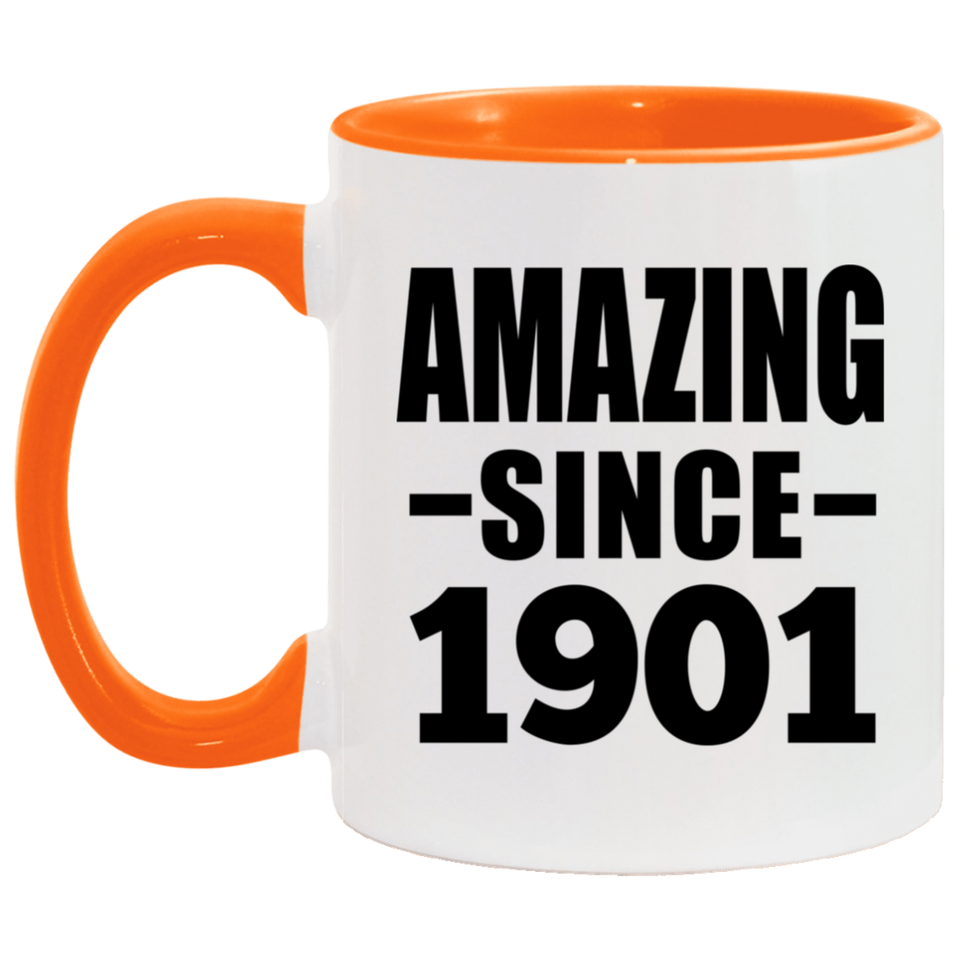 123rd Birthday Amazing Since 1901 - 11oz Accent Mug Orange