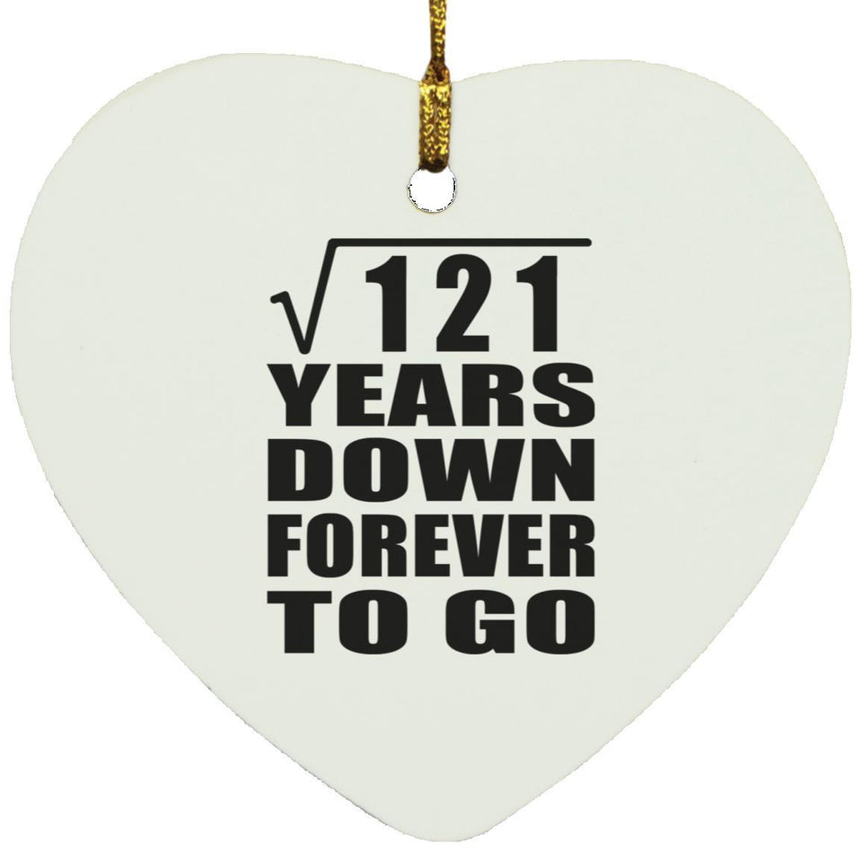 11th Anniversary Square Root of 121 Years Down Forever To Go - Heart Ornament