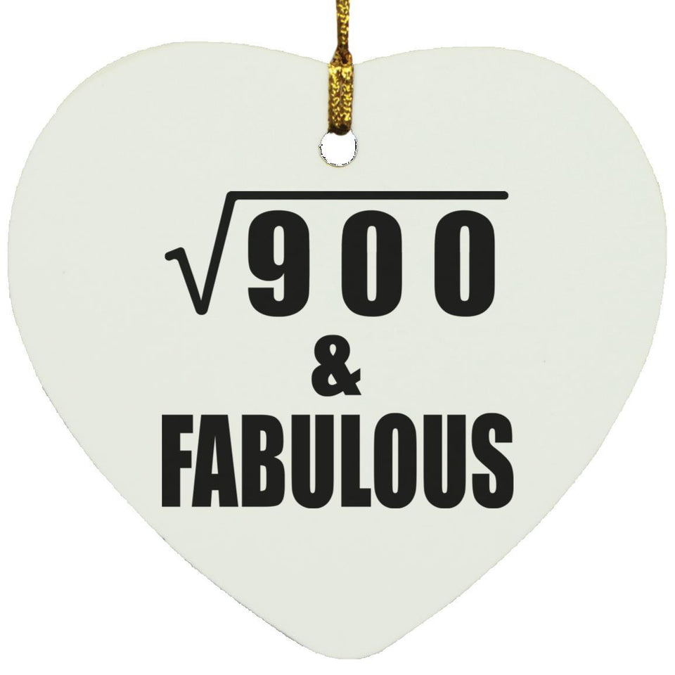30th Birthday Square Root of 900 & Fabulous - Heart Ornament