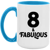 8th Birthday 8 & Fabulous - 15oz Accent Mug Blue