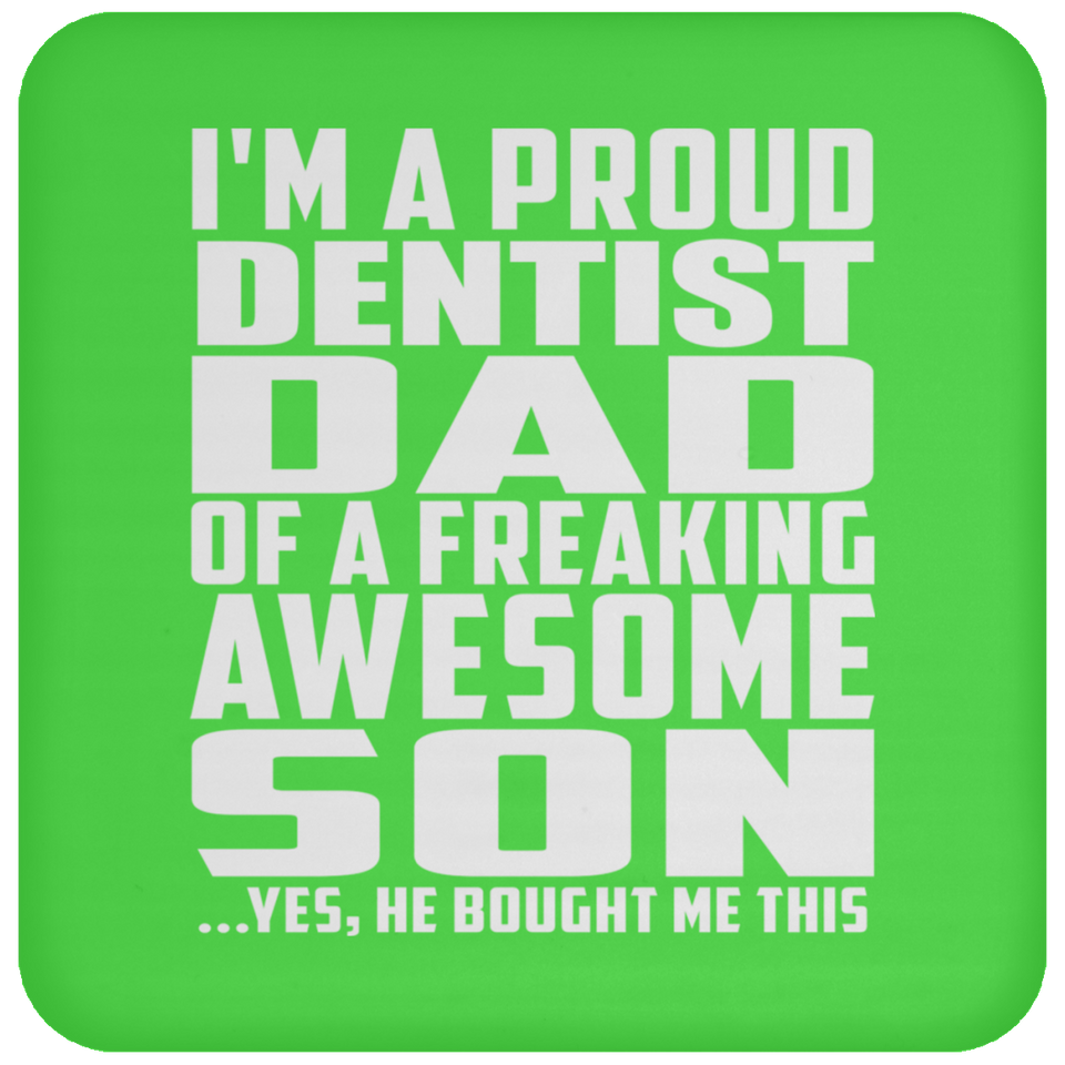 Proud Dentist Dad Of Awesome Son - Drink Coaster
