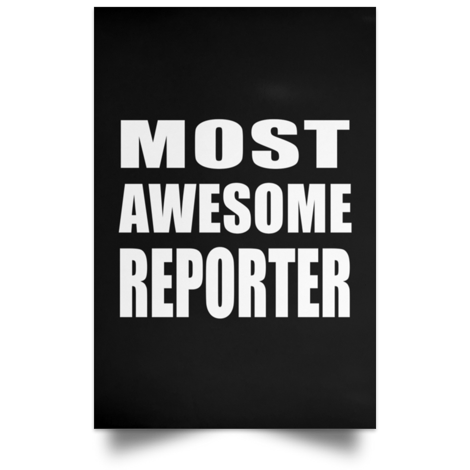 Most Awesome Reporter - Poster Portrait