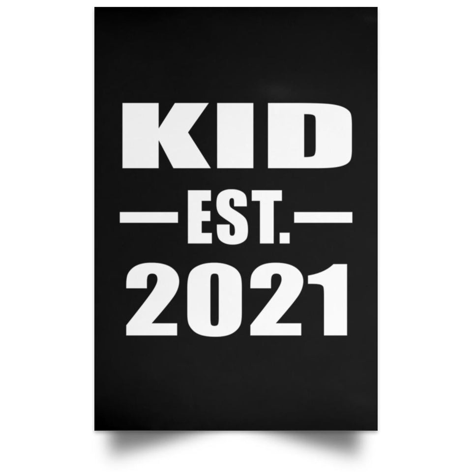 Kid Established EST. 2021 - Poster Portrait