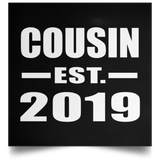 Cousin Established EST. 2019 - Poster Square