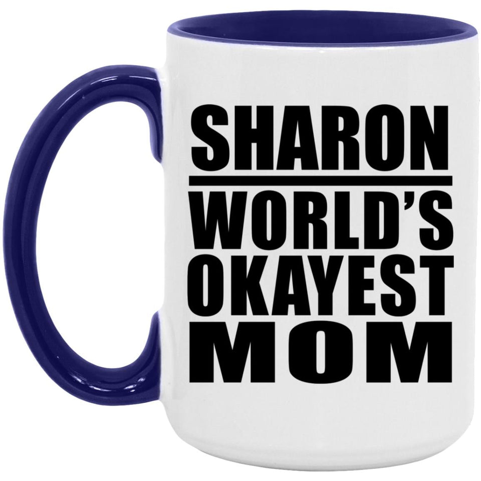 Sharon World's Okayest Mom - 15oz Accent Mug Purple