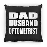 Dad Husband Optometrist - Throw Pillow Black