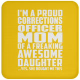 Proud Corrections Officer Mom Of Awesome Daughter - Drink Coaster