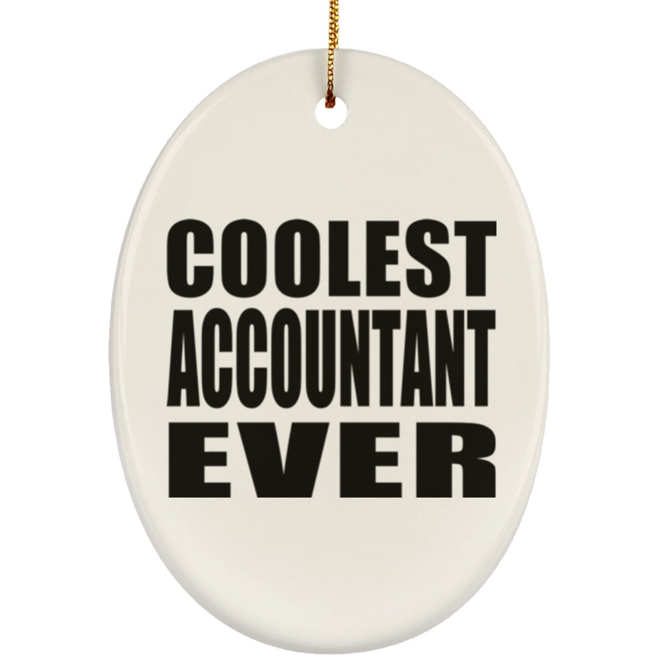 Coolest Accountant Ever - Oval Ornament