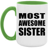 Most Awesome Sister - 15oz Accent Mug Green