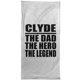 Clyde The Dad The Hero The Legend - Hand Towel
