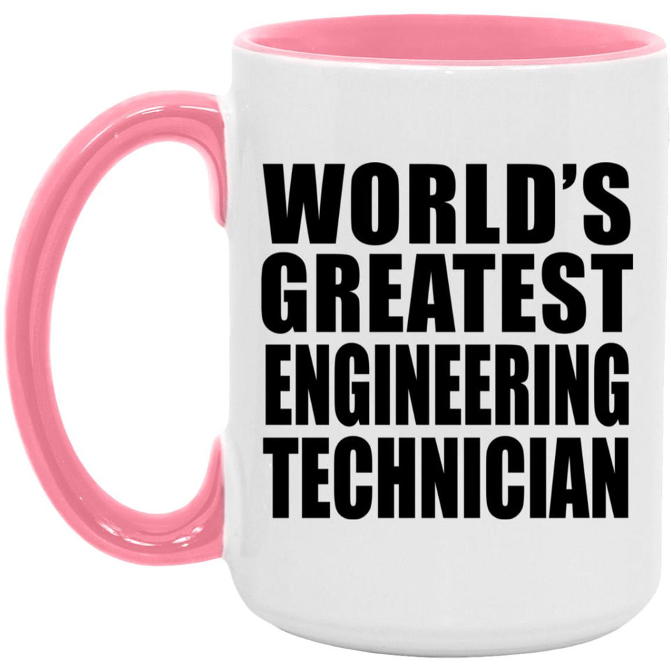 World's Greatest Engineering Technician - 15oz Accent Mug Pink