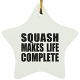 Squash Makes Life Complete - Star Ornament